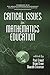 Critical Issues In Mathematics Education (The Montana Mathematics Enthusiast)