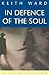 In Defence of the Soul