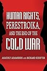 Human Rights, Perestroika, and the End of the Cold War