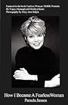 How I Became A Fearless Woman by Pamela Jansen