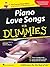 Piano Love Songs for Dummies