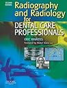 Radiography and Radiology for Dental Care Professionals