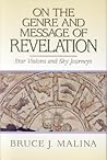 On the Genre and Message of Revelation: Star Visions and Sky Journeys On the Genre and Message of Revelation: Star Visions and Sky Journeys