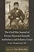 The Civil War Journal of Private Heyward Emmell, Ambulance and Infantry Corps: A Very Disagreeable War