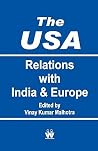 The USA Relation with India and Europe The USA Relation with India and Europe