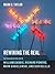 Rewiring the Real: In Conversation with William Gaddis, Richard Powers, Mark Danielewski, and Don DeLillo (Religion, Culture, and Public Life, 12)