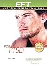 EFT For PTSD: Post-traumatic Stress Disorder EFT For PTSD: Post-traumatic Stress Disorder