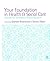 Your Foundation in Health & Social Care by Graham Brotherton