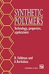 Synthetic Polymers: Technology, properties, applications