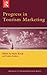 Progress in Tourism Marketing (Routledge Advances in Tourism)
