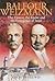 Balfour and Weizmann: The Z...
