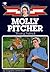 Molly Pitcher: Young Patriot (Childhood of Famous Americans)