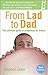 From Lad to Dad: The ultimate guide to pregnancy for blokes