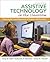 Assistive Technology in the Classroom by Amy G. Dell Assistive Technology in the Classroom by Amy G. Dell