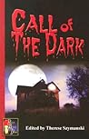 Call of the Dark: Erotic Lesbian Tales of the Supernatural Call of the Dark: Erotic Lesbian Tales of the Supernatural