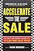 Accelerate the Sale: Kick-S...