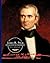 James K. Polk: Our Eleventh...
