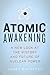 Atomic Awakening: A New Loo...