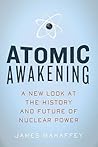 Atomic Awakening by James Mahaffey Atomic Awakening by James Mahaffey