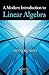 A Modern Introduction to Linear Algebra