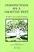 Perspectives on a Grafted Tree: Thoughts for Those Touched by Adoption