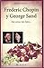 Frederic Chopin y George Sand. Tan cerca, tan lejos... (Grandes Amores De La Historia/ Great Love of History) (Spanish Edition)