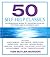 50 Self-Help Classics: 50 Inspirational Books to Transform Your Life, from Timeless Sages to Contemporary Gurus
