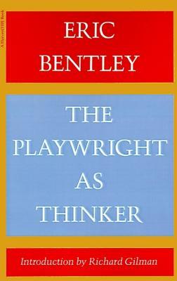 Playwright As Thinker: A Study of Drama in Modern Times (Paperback)