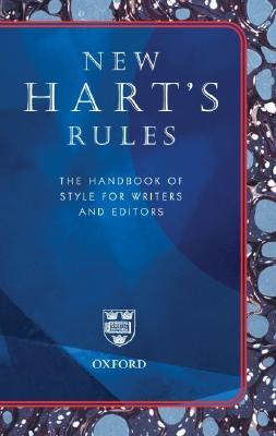 New Hart's Rules: The Handbook of Style for Writers and Editors (Hardcover)