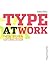 Type at Work: The Use of Type in Editorial Design