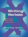 Writing Without Boundaries: What's Possible When Students Combine Genres Writing Without Boundaries: What's Possible When Students Combine Genres