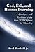 God, Evil, and Human Learning: A Critique and Revision of the Free Will Defense in Theodicy