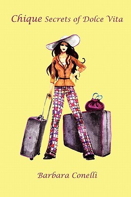 Chique Secrets of Dolce Vita (Paperback)