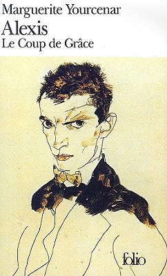 Alexis ou le Traité du vain combat / Le Coup de grâce (Mass Market Paperback)