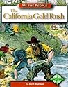 The California Gold Rush by Jean F. Blashfield