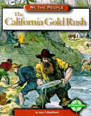 The California Gold Rush (We the People)