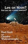 Life on Mars? The case for a cosmic heritage? Life on Mars? The case for a cosmic heritage?