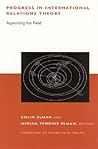 Progress in International Relations Theory: Appraising the Field (BCSIA Studies in International Security)