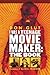I Was a Teenage Movie Maker...