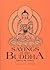 Sayings of the Buddha