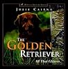 The Golden Retriever: All That Glitters (Howell's Best of Breed Library)