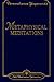 Metaphysical Meditations