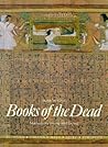 Books of the Dead: Manuals for Living and Dying (Art and Imagination)
