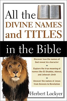 All the Divine Names and Titles in the Bible (Paperback)