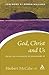 God, Christ and Us