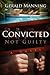 Convicted by Gerald Manning