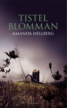 Tistelblomman (Maja Grå, #3)