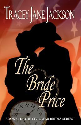 The Bride Price (Civil War Brides, #1)