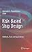 Risk-Based Ship Design: Methods, Tools and Applications