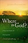 Where Is God: A P...